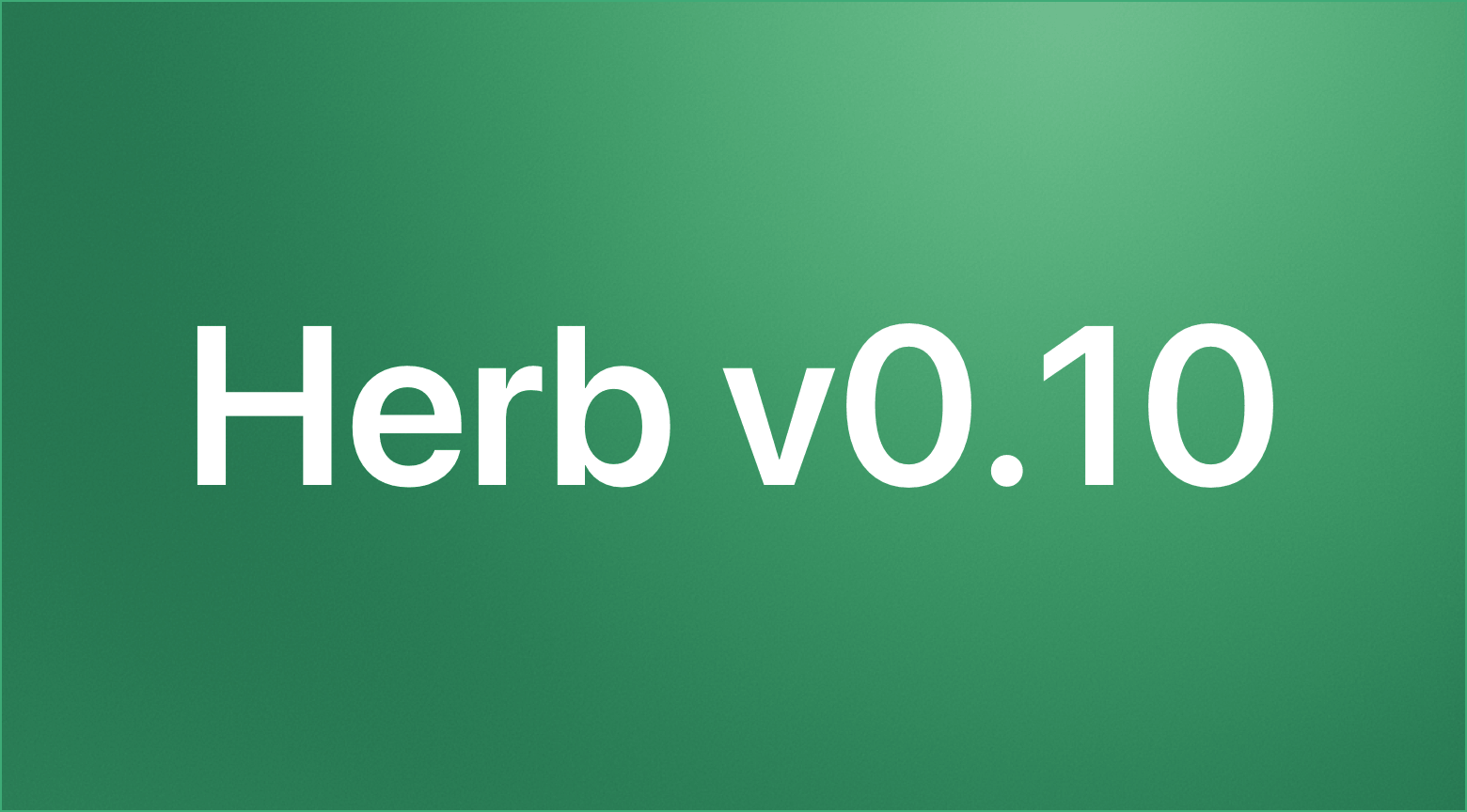 Herb v0.10 Announcement Cover Image